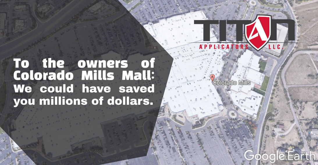 To the owners of Colorado Mills Mall We Could Have Saved You Millions